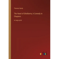 The Hand of Ethelberta; A Comedy in Chapters: in large print