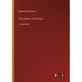 The Garden of Survival: in large print