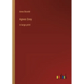 Agnes Grey: in large print