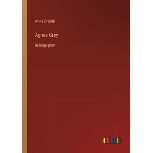 Agnes Grey: in large print