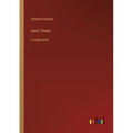 Hard Times: in large print