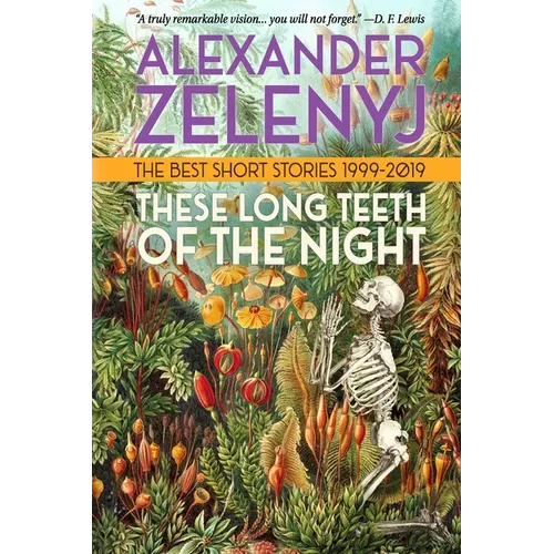 These Long Teeth of the Night