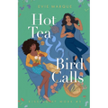 Hot Tea & Bird Calls