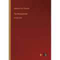The Masquerader: in large print