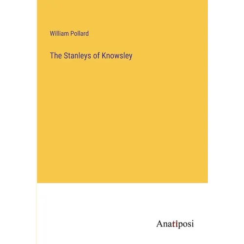 The Stanleys of Knowsley