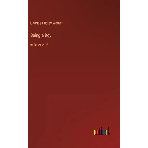 Being a Boy: in large print