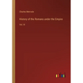 History of the Romans under the Empire: Vol. III