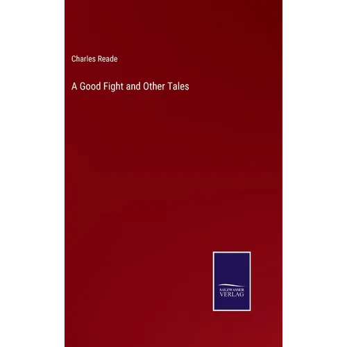 A Good Fight and Other Tales