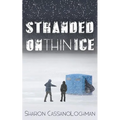 Stranded on Thin Ice