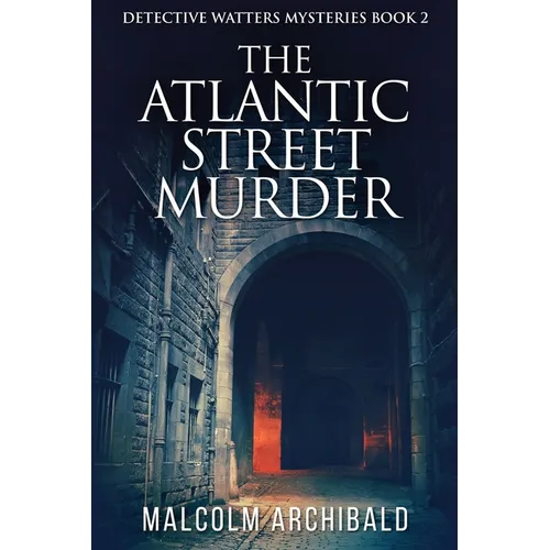 The Atlantic Street Murder
