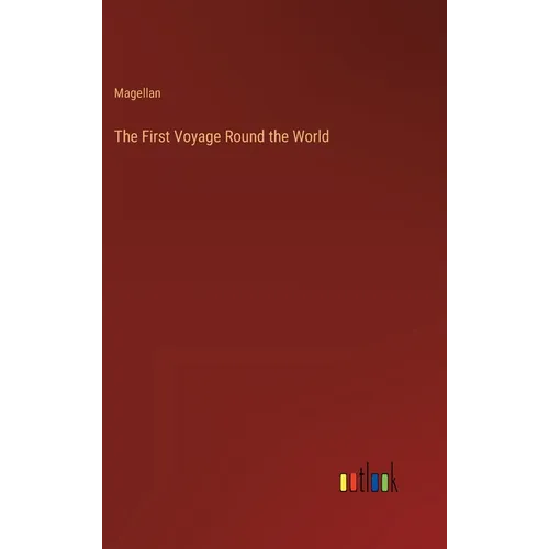 The First Voyage Round the World