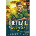 The Heart of a Knight