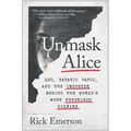 Unmask Alice: Lsd, Satanic Panic, and the Imposter Behind the World's Most Notorious Diaries