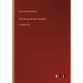 The Song of the Cardinal: in large print