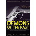 Thrillers: Murder mystery: Demons Of The Past: (thriller, suspense, jealousy, mystery, police, murder, dark, conspiracy)