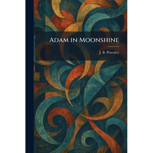 Adam in Moonshine