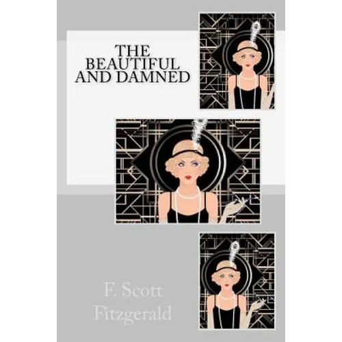 The Beautiful and Damned