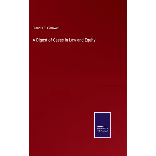 A Digest of Cases in Law and Equity