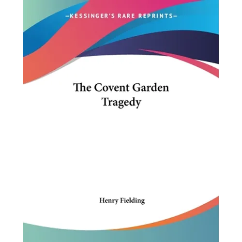 The Covent Garden Tragedy