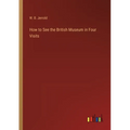 How to See the British Museum in Four Visits