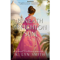 Beneath a Brighton Sun: A Sweet Victorian Romance