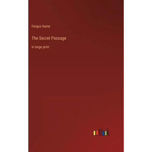 The Secret Passage: in large print