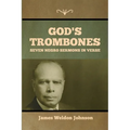 God's Trombones: Seven Negro Sermons in Verse