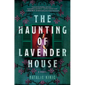 The Haunting of Lavender House: A Haunting, Gothic Story of Croatian Folklore