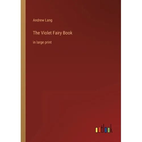 The Violet Fairy Book: in large print