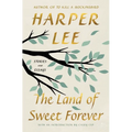 The Land of Sweet Forever: Stories and Essays