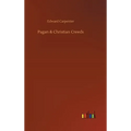 Pagan & Christian Creeds