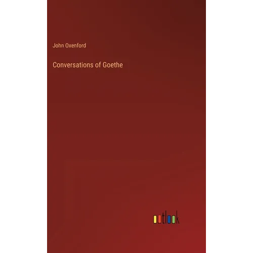 Conversations of Goethe