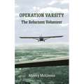 Operation Varsity: The Reluctant Volunteer