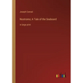 Nostromo; A Tale of the Seaboard: in large print