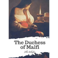 The Duchess of Malfi