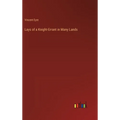 Lays of a Knight-Errant in Many Lands