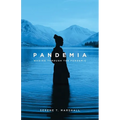 Pandemia: Wading Through The Pandemic