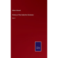 History of the Inductive Sciences: Vol. II