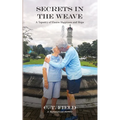 Secrets in the Weave: A Tapestry of Elusive Happiness and Hope
