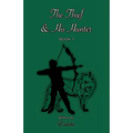 The Thief and His Hunter Book 1 (MM Romance Thriller)