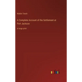 A Complete Account of the Settlement at Port Jackson: in large print