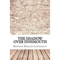 The Shadow Over Innsmouth