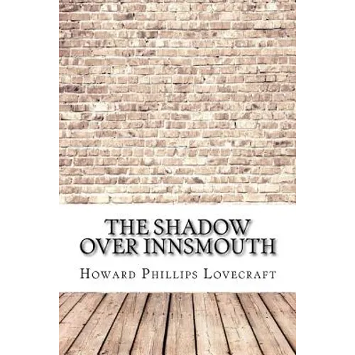 The Shadow Over Innsmouth