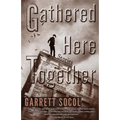 Gathered Here Together