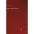 Report of Progress for 1870-71
