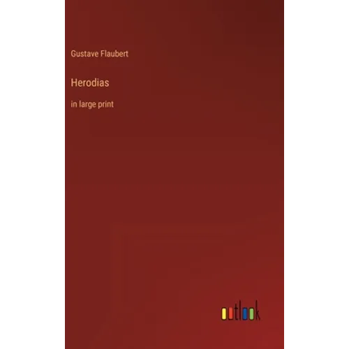 Herodias: in large print