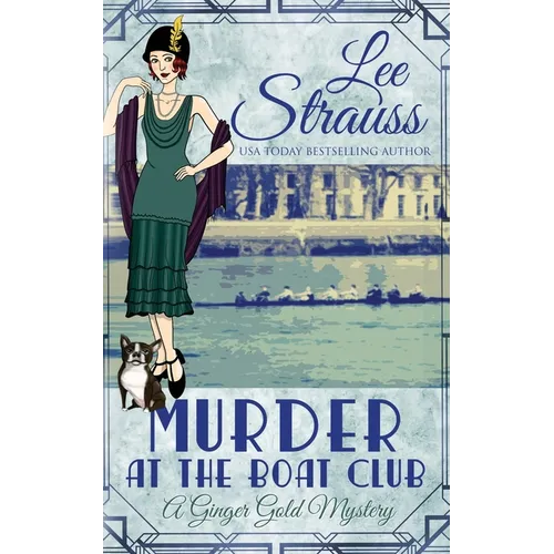 Murder at the Boat Club: a cozy 1920s murder mystery