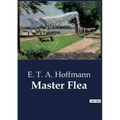 Master Flea: The Enigmatic Adventures of Peregrine Tyss