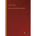 History of The Civil War 1861-1865