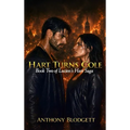 Hart Turns Cole: Book Two of Lucien's Hart Saga